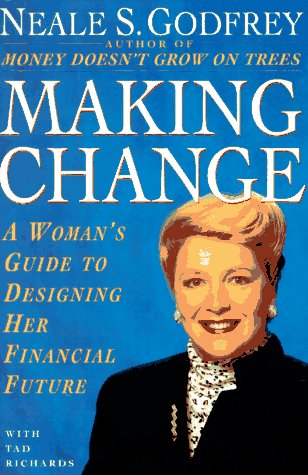 Imagen de archivo de MAKING CHANGE: A Woman's Guide to Designing Her Financial Future a la venta por SecondSale