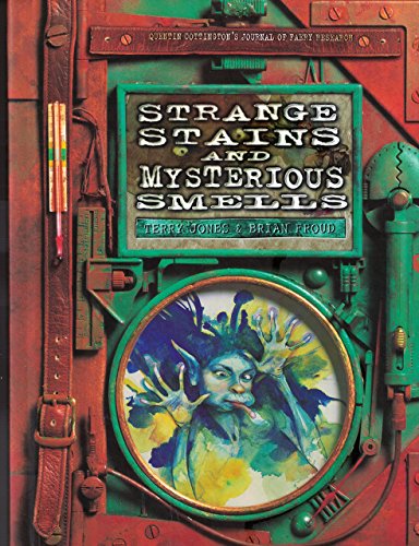 9780684832067: Strange Stains and Mysterious Smells: Quentin Cottington's Journal of Faery Research: Based on Quentin Cottington's Journal of Faery Research