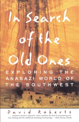 Imagen de archivo de In Search of the Old Ones: Exploring the Anasazi World of the Southwest a la venta por Goodwill of Colorado