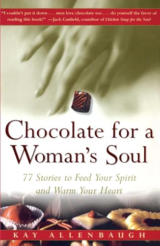 9780684832173: Chocolate for a Woman's Soul: 77 Stories to Feed Your Spirit and Warm Your Heart