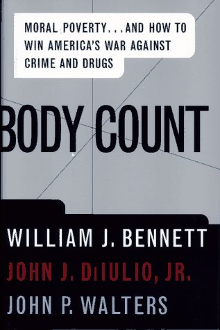 9780684832258: Body Count: Moral Poverty... and How to Win America's War Against Crime and Drugs