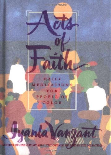 Beispielbild fr Acts of Faith: Daily Meditations for People of Color zum Verkauf von BooksRun