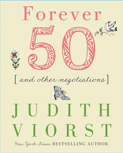 Forever Fifty (Judith Viorst's Decades) (9780684832371) by Viorst, Judith