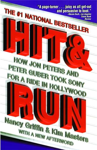 Stock image for Hit and Run: How Jon Peters and Peter Guber Took Sony for a Ride in Hollywood for sale by ThriftBooks-Atlanta