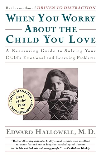 9780684832685: When You Worry About the Child You Love: Emotional and Learning Problems in Children
