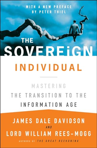 Beispielbild fr The Sovereign Individual: Mastering the Transition to the Information Age zum Verkauf von BooksRun