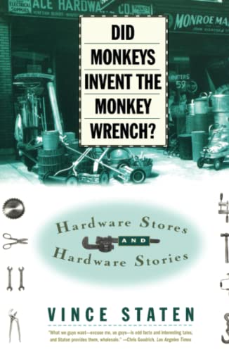 9780684832746: DID MONKEYS INVENT THE MONKEY WRENCH?: HARDWARE STORES AND HARDWARE STORIES