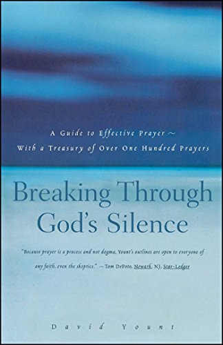 Beispielbild fr Breaking Through God's Silence: A Guide to Effective Prayer--With a Treasury of Over One Hundred Prayers zum Verkauf von WorldofBooks