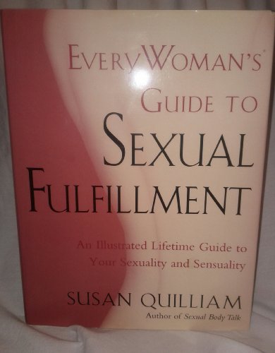 Beispielbild fr Everywoman's Guide to Sexual Fulfillment zum Verkauf von Better World Books