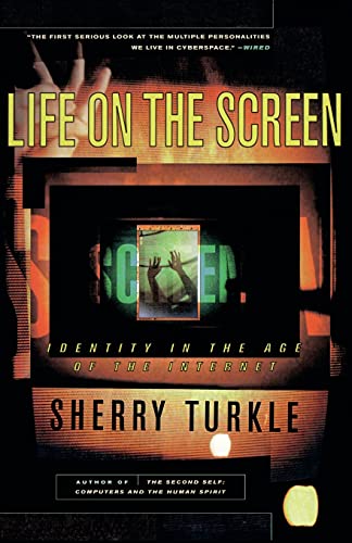 Life on the Screen: Identity in the Age of the Internet (9780684833484) by Turkle, Sherry