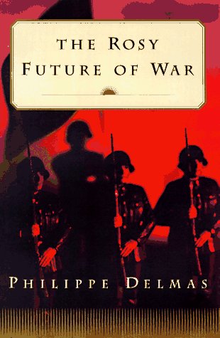 Stock image for The Rosy Future of War for sale by gearbooks