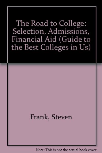 ROAD TO COLLEGE W O DISC (GUIDE TO THE BEST COLLEGES IN US) (9780684833897) by Kaplan, Stanley