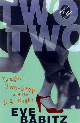 Imagen de archivo de Two by Two: Tango, Two-Step, and the L.S. Night a la venta por ThriftBooks-Atlanta