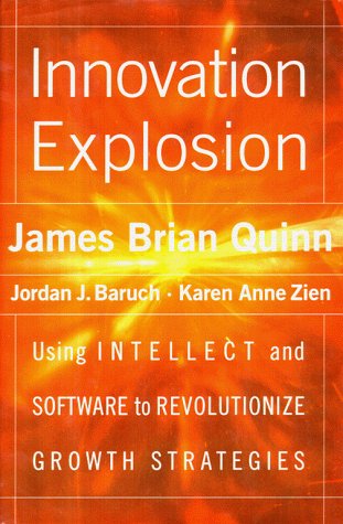 Imagen de archivo de Innovation Explosion : Using Intellect and Software to Revolutionize Growth Strategies a la venta por Ergodebooks