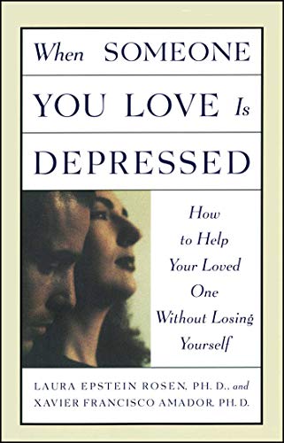 Beispielbild fr When Someone You Love is Depressed: How to Help Your Loved One Without Losing Yourself zum Verkauf von Wonder Book