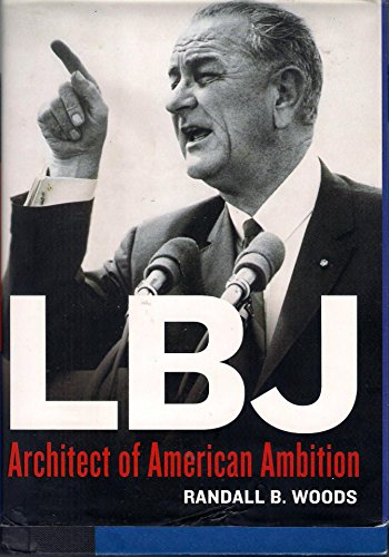 Beispielbild fr Lbj : Architect of American Ambition zum Verkauf von Better World Books