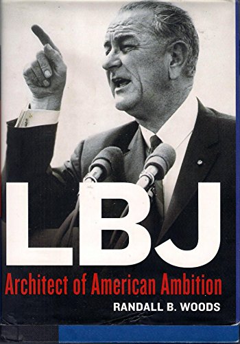 9780684834580: LBJ: Architect of American Ambition