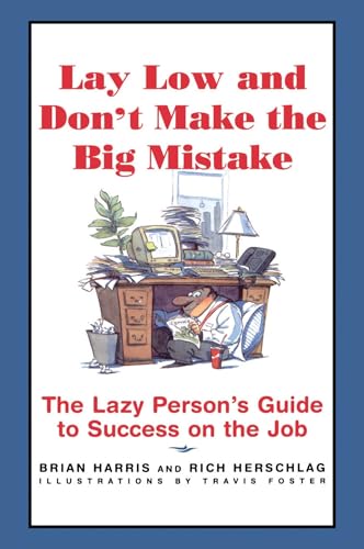 Imagen de archivo de Lay Low and Don't Make the Big Mistake a la venta por Better World Books: West