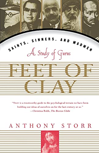 Imagen de archivo de Feet of Clay: Saints, Sinners, and Madmen: A Study of Gurus a la venta por ThriftBooks-Dallas