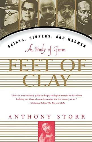 Stock image for Feet of Clay: Saints, Sinners, and Madmen: A Study of Gurus for sale by ThriftBooks-Dallas