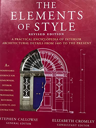 Beispielbild fr The Elements of Style: A Practical Encyclopedia of Interior Architectural Details from 1485 to the Present zum Verkauf von HPB-Red