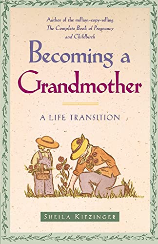 Beispielbild fr Becoming a Grandmother: A Life Transition zum Verkauf von SecondSale