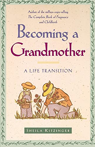 9780684835389: Becoming a Grandmother: A Life Transition