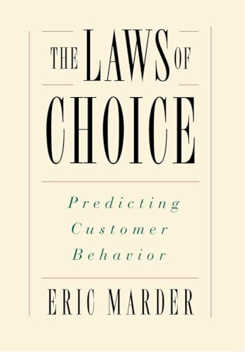 9780684835457: The Laws of Choice: Predicting Customer Behavior