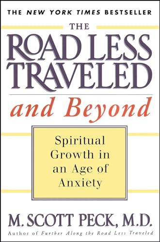 Stock image for The Road Less Traveled and Beyond: Spiritual Growth in an Age of Anxiety for sale by SecondSale