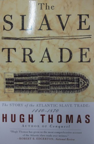 9780684835655: The Slave Trade: The Story of the Atlantic Slave Trade, 1440-1870