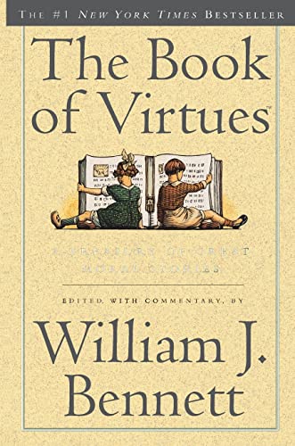 Stock image for The Book of Virtues - a treasury of great moral stories (a Touchstone Book) for sale by Ed Buryn Books