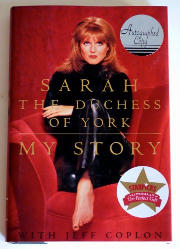 My Story : Sarah the Duchess of York