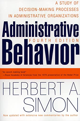 9780684835822: Administrative Behavior, 4th Edition: A Study of Decision-Making Processes in Administrative Organizations