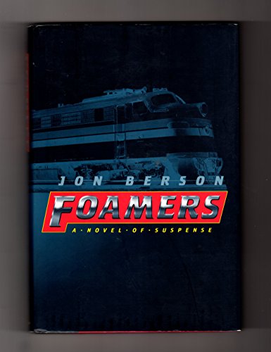 Foamers A Novel of Suspense