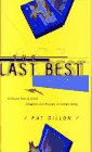 9780684836140: The LAST BEST THING: A Classic Tale of Greed, Deception, and Mayhem in Silicon Valley