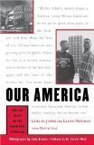 Beispielbild fr Our America : Life and Death on the South Side of Chicago zum Verkauf von Better World Books