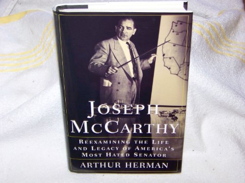 Beispielbild fr Joseph McCarthy : Reexamining the Life and Legacy of America's Most Hated Senator zum Verkauf von Better World Books