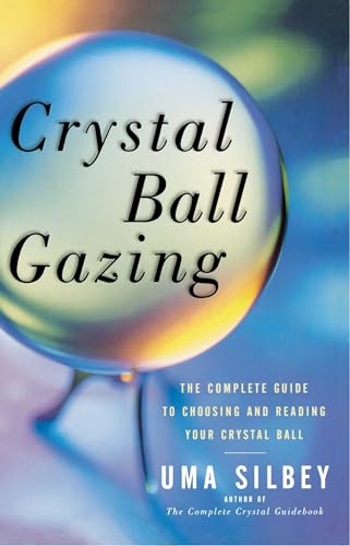 Beispielbild fr Crystal Ball Gazing: The Complete Guide to Choosing and Reading Your Crystal Ball zum Verkauf von Wonder Book