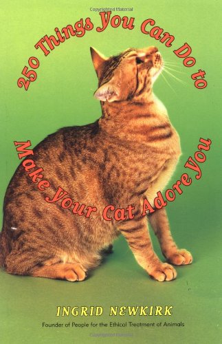 Imagen de archivo de 250 Things You Can Do to Make Your Cat Adore You a la venta por Acme Books