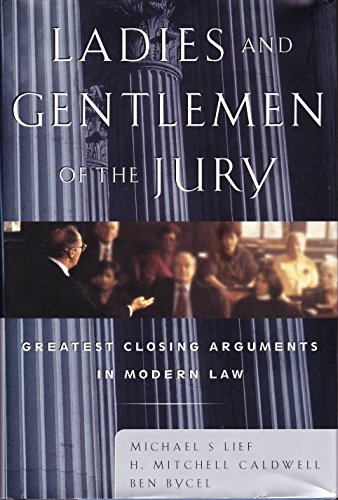 Stock image for Ladies and Gentlemen of the Jury: Greatest Closing Arguments in Modern Law for sale by Wonder Book