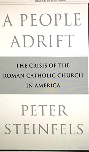 Beispielbild fr A People Adrift : The Crisis of the Roman Catholic Church in America zum Verkauf von The Book Cellar, LLC