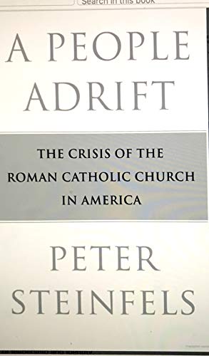 Stock image for A People Adrift : The Crisis of the Roman Catholic Church in America for sale by The Book Cellar, LLC