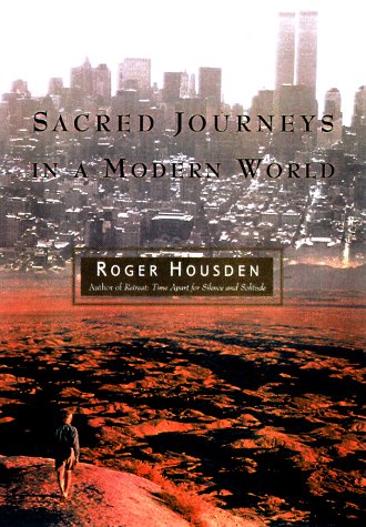 Imagen de archivo de Sacred Journeys in a Modern World a la venta por Wonder Book