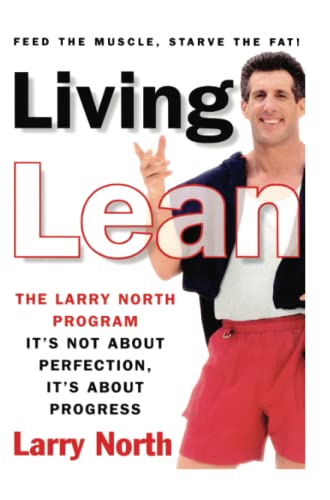 Stock image for Living Lean: The Larry North Program for sale by Top Notch Books