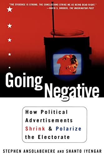 Going Negative (9780684837116) by Ansolabehere, Stephen; Iyengar, Shanto