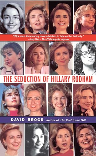 Imagen de archivo de The Seduction of Hillary Rodham a la venta por Better World Books