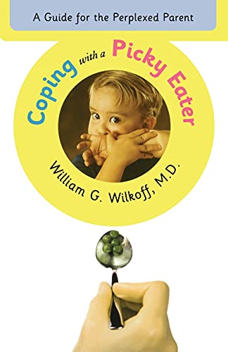 9780684837727: Coping with a Picky Eater: A Guide for the Perplexed Parent