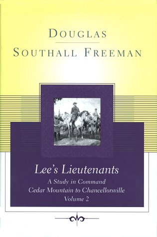 Beispielbild fr Lee's Lieutenants: A Study in Command, Vol. 2 - Cedar Mountain to Chancellorsville zum Verkauf von St Vincent de Paul of Lane County