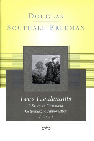Stock image for Lee's Lieutenants Vol. 3, Set : A Study in Command, Gettysburg to Appomattox for sale by Better World Books