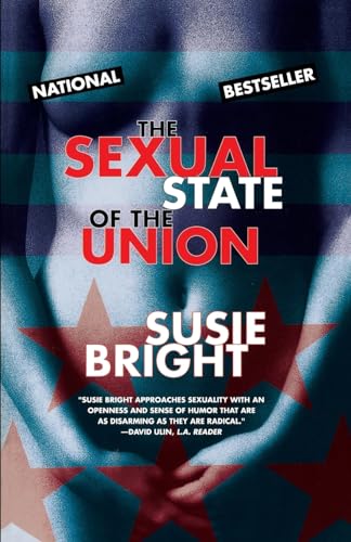 The Sexual State of the Union (9780684838502) by Bright, Susie